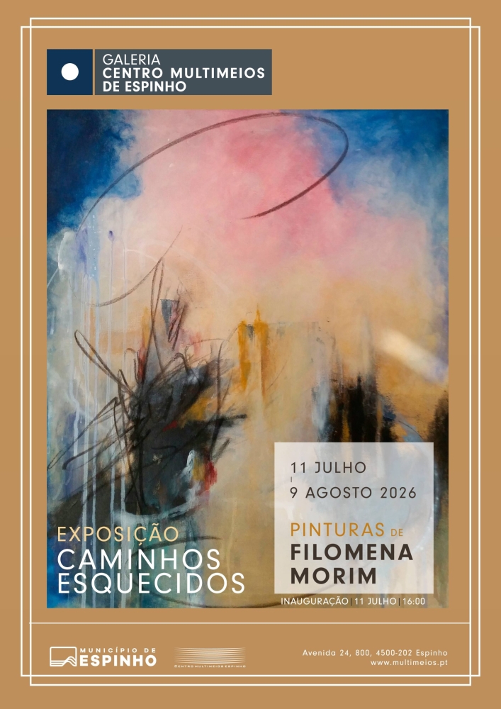 Exposição “Caminhos Esquecidos” – Pinturas de Filomena Morim